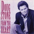 Doug Stone - From The Heart